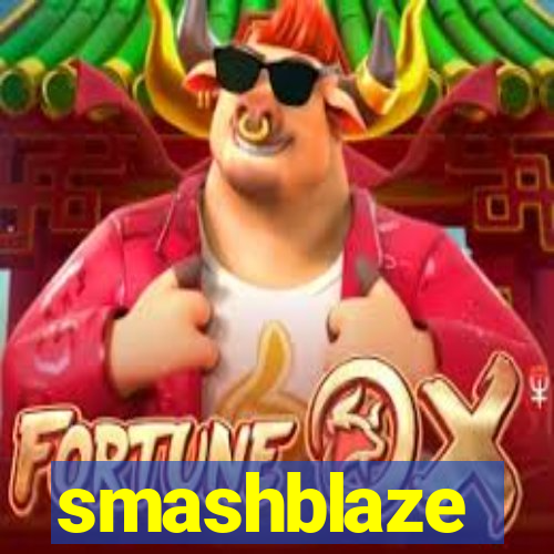 smashblaze