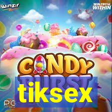 tiksex