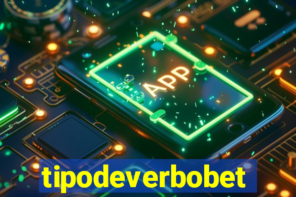 tipodeverbobet