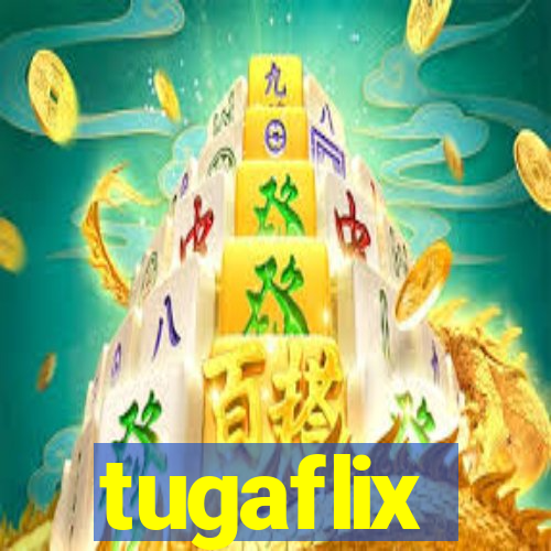 tugaflix