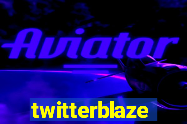 twitterblaze