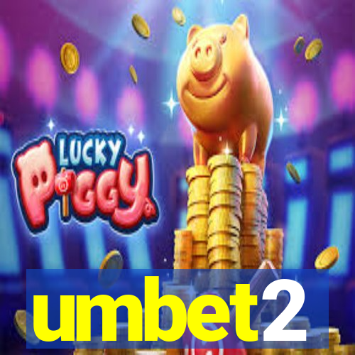 umbet2