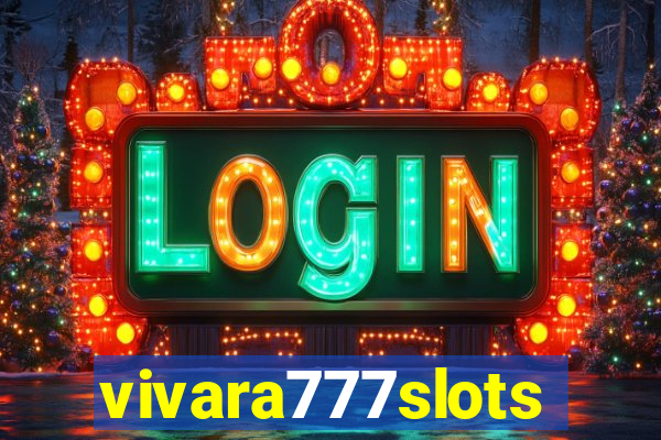 vivara777slots