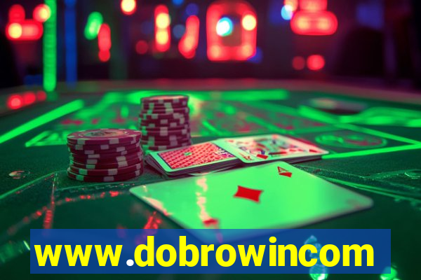 www.dobrowincom