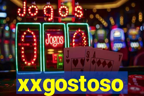 xxgostoso