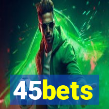 45bets