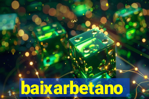 baixarbetano