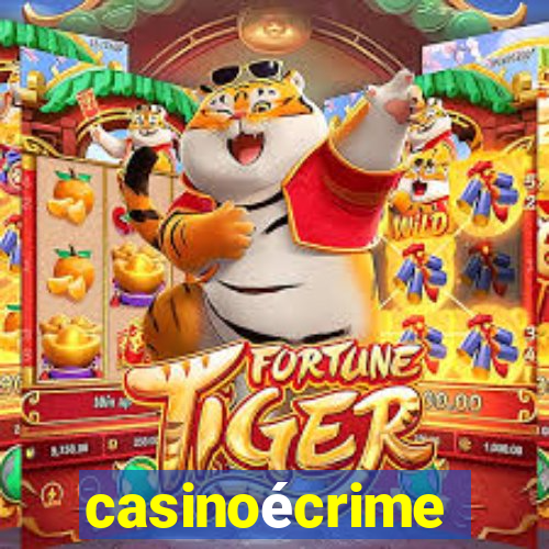 casinoécrime