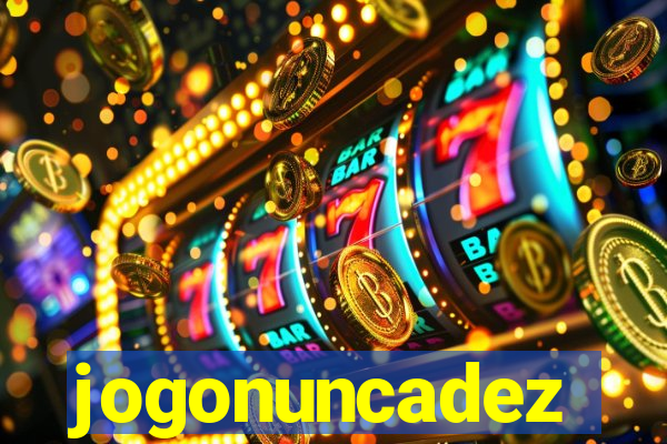 jogonuncadez