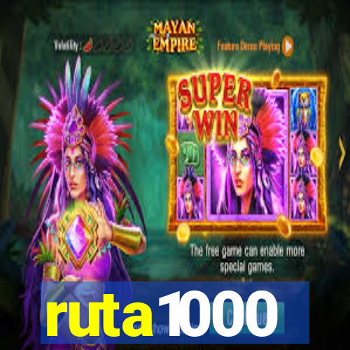 ruta1000