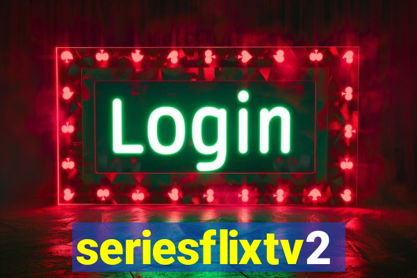 seriesflixtv2