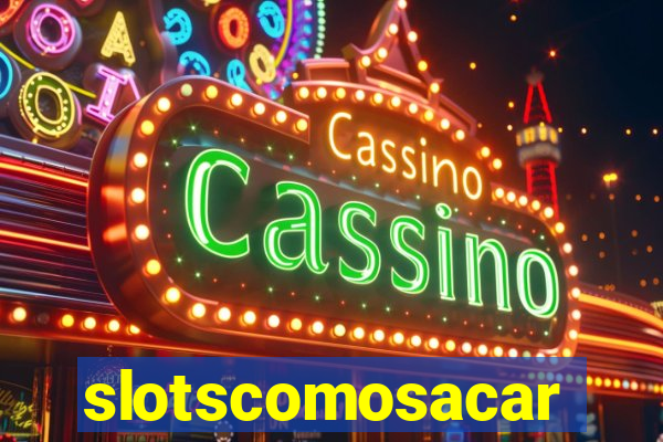 slotscomosacar