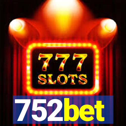 752bet