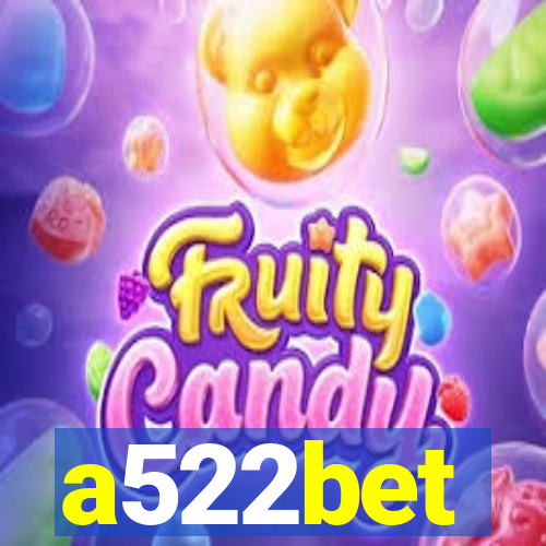 a522bet