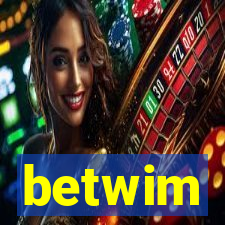 betwim