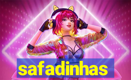 safadinhas