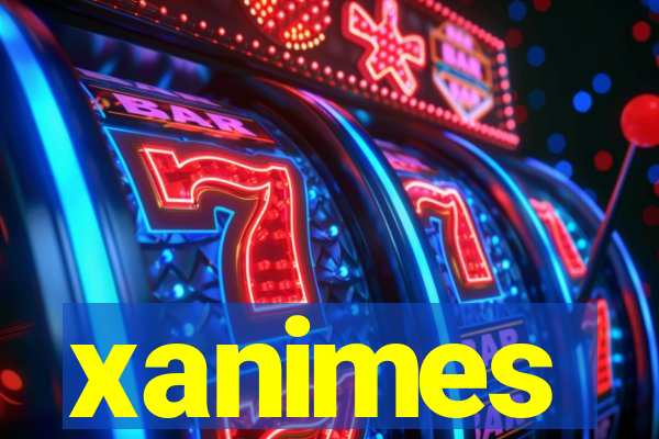 xanimes