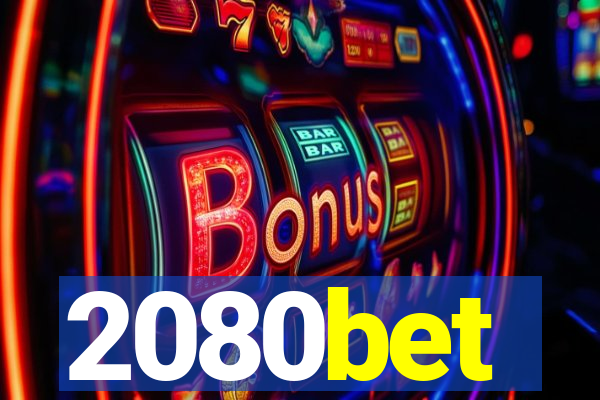 2080bet
