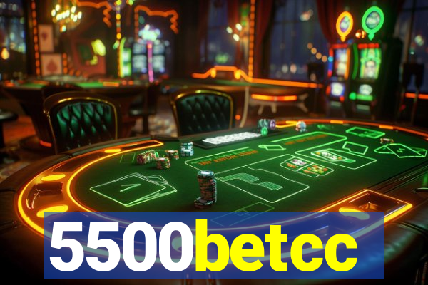 5500betcc