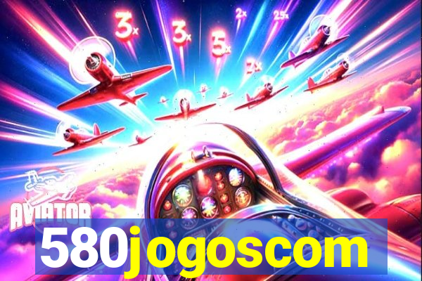 580jogoscom