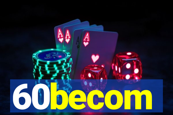 60becom