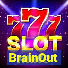 BrainOut
