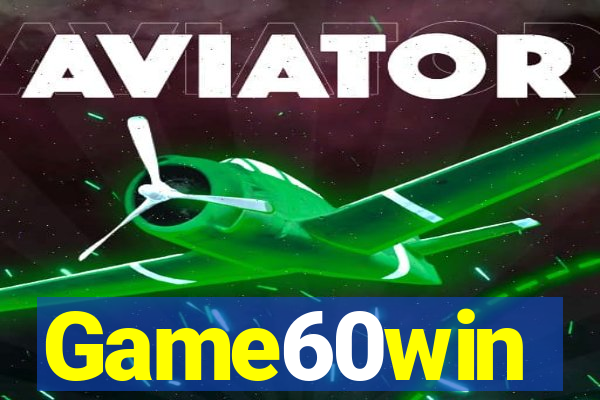 Game60win