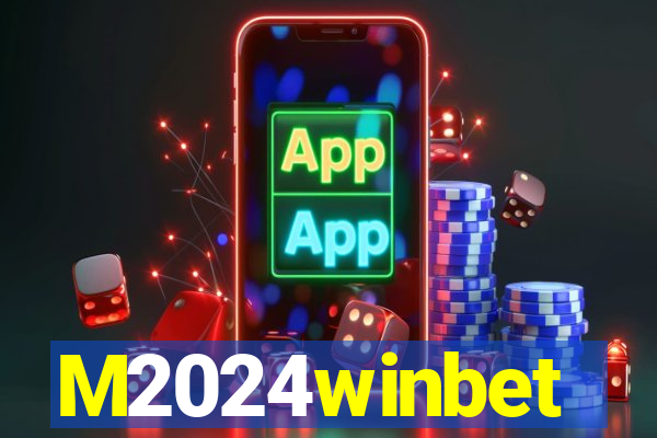 M2024winbet