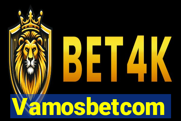 Vamosbetcom