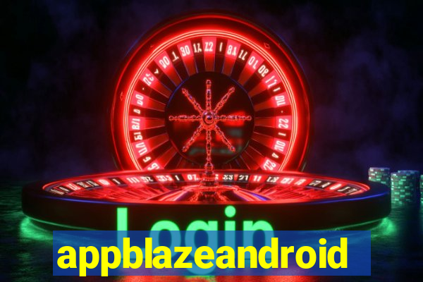 appblazeandroid