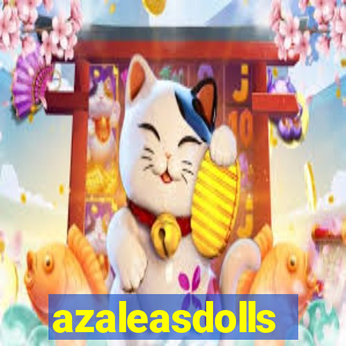 azaleasdolls