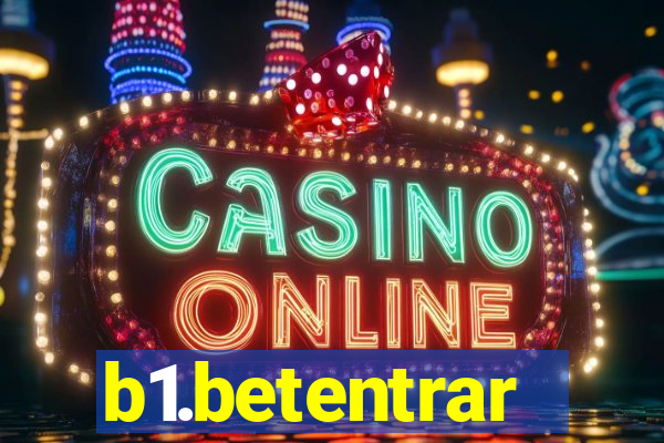 b1.betentrar