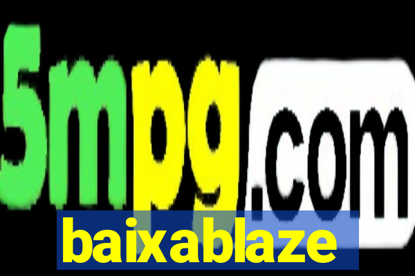baixablaze