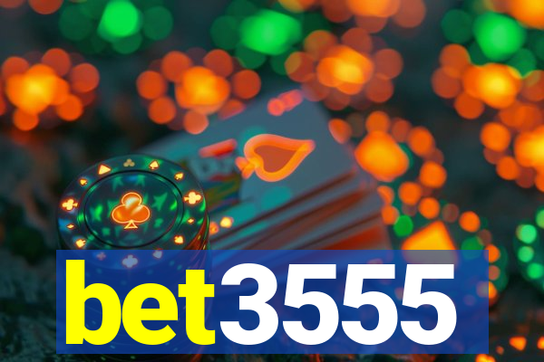 bet3555