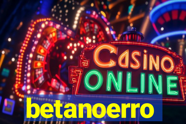 betanoerro