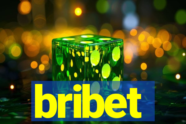 bribet