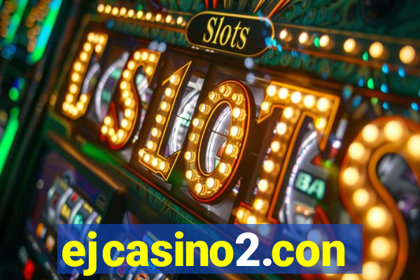 ejcasino2.con