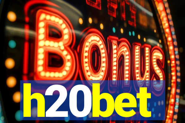 h20bet