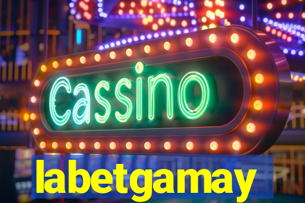 labetgamay