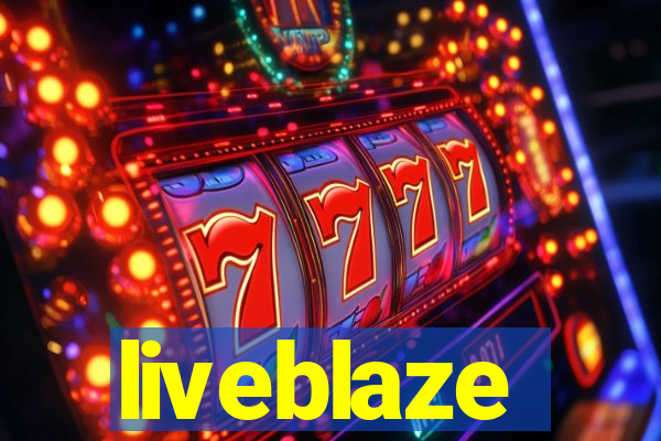 liveblaze