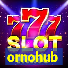 ornohub