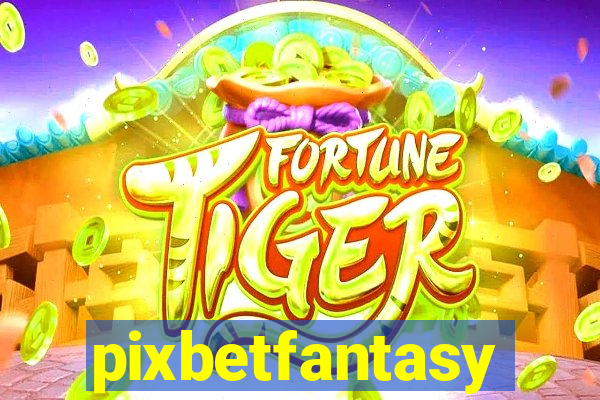 pixbetfantasy