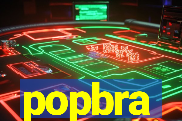 popbra