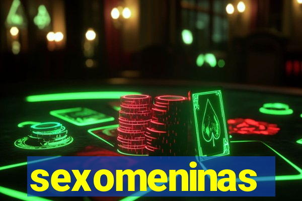sexomeninas
