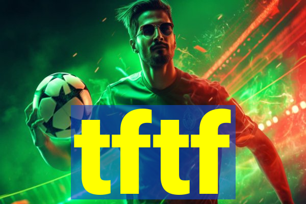 tftf