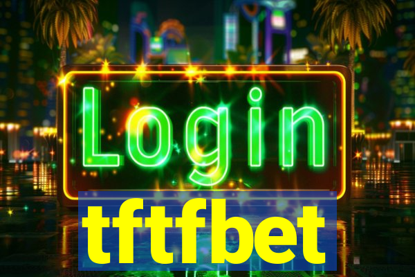 tftfbet