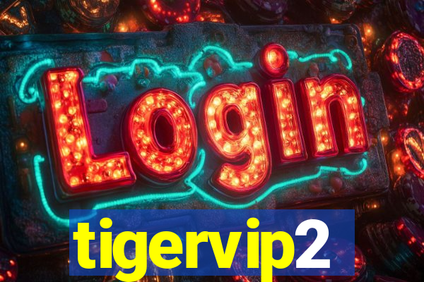 tigervip2