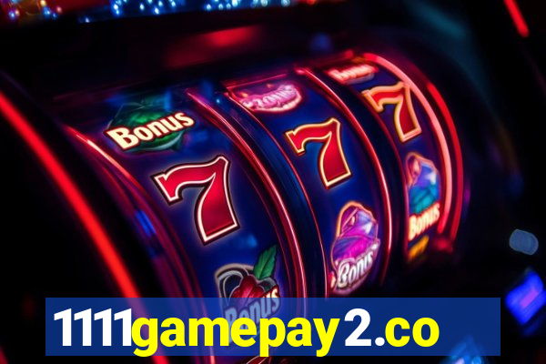 1111gamepay2.com