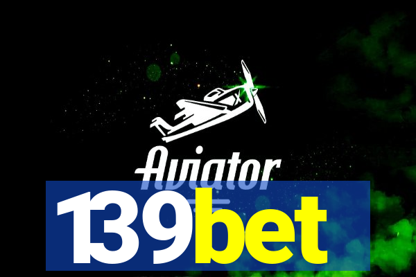 139bet