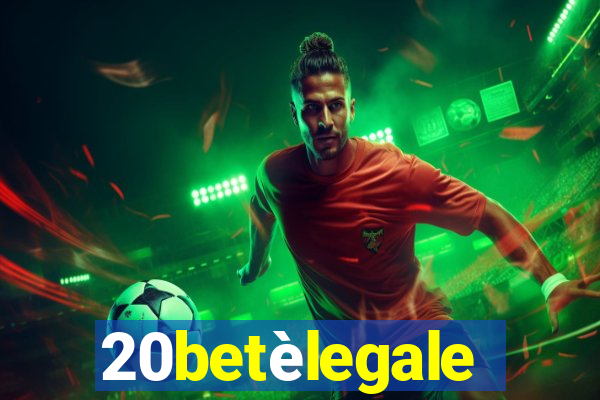 20betèlegale
